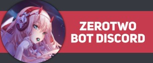 Описание и команды Zero Two bot, как добавить на свой сервер Discord